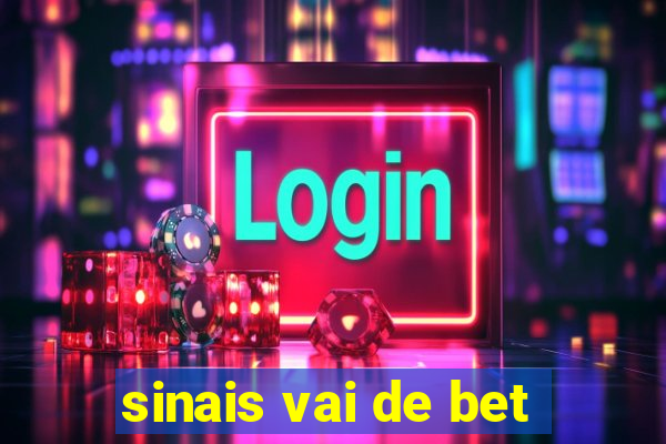 sinais vai de bet